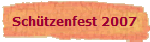 Sch�tzenfest 2007